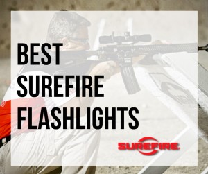 Best Sure Fire Flashlights
