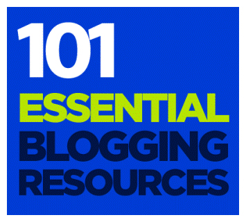 101 Essential Blogging Resources