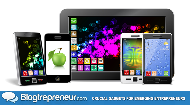 Crucial Gadgets for Emerging Entrepreneurs