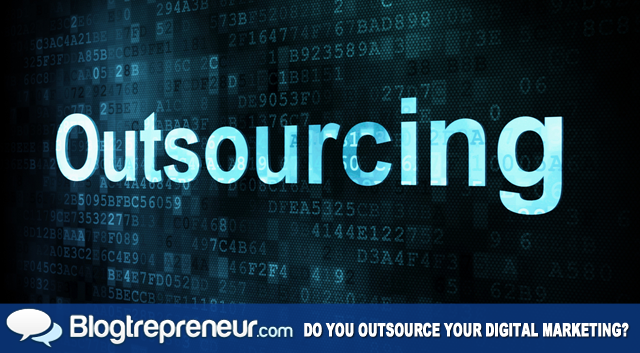 Outsource Your Digital Marketing